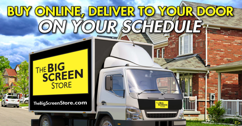 Banner Ad "Buy Online Deliver To Your Door On Your Schedule" with picture of Big Screen Store delivery truck